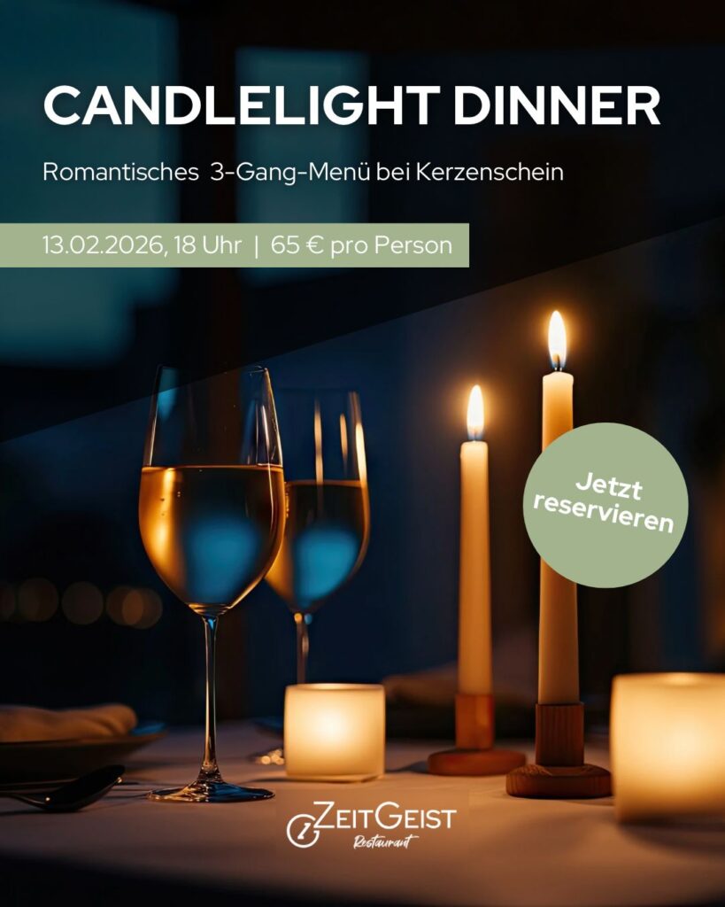 Candlelight-Dinner im ZeitGeist Restaurant: Romantisches 3-Gang-Menü bei Kerzenschein mit Wein und Kerzen, 13.02.2026.