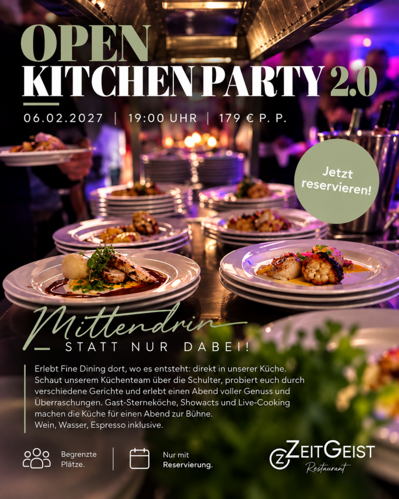 Open Kitchen Party 2.0 im ZeitGeist Bad Nauheim am 6. Februar 2027 mit Fine Dining direkt in der Küche, Gast-Sterneköchen, Showacts und Live-Cooking.