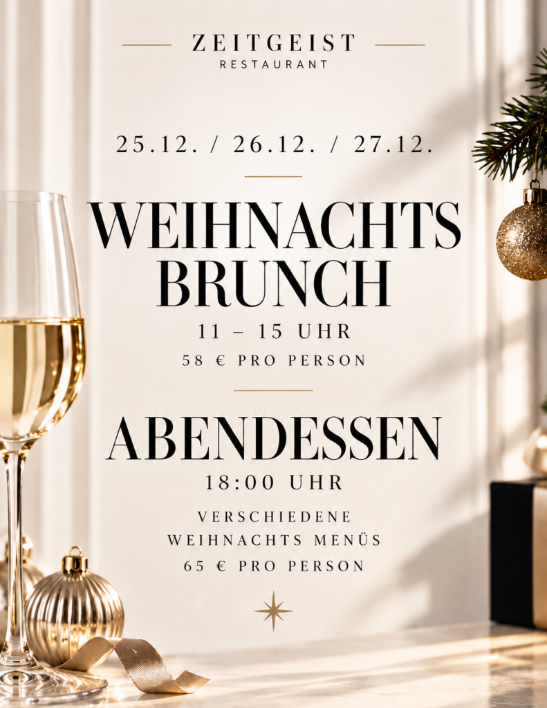Weihnachtsbrunch und festliches Abendessen im ZeitGeist Bad Nauheim am 25., 26. und 27. Dezember mit Brunch von 11 bis 15 Uhr und verschiedenen Weihnachtsmenüs am Abend.